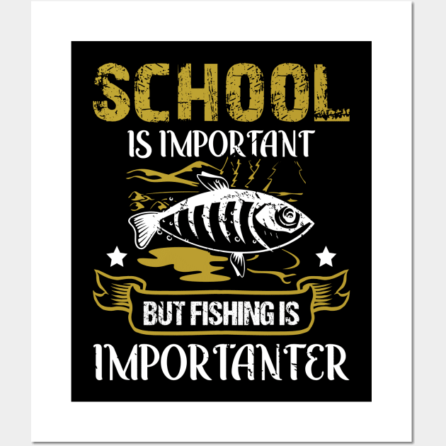 School Is Important But Fishing Is Importanter Funny School Wall Art by LolaGardner Designs